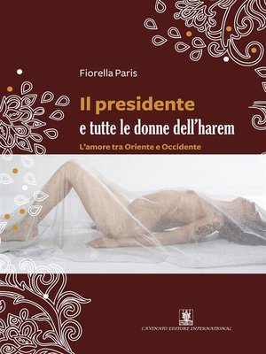 cover image of Il presidente e tutte le donne dell'harem